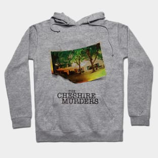 The Cheshire Murders Hoodie